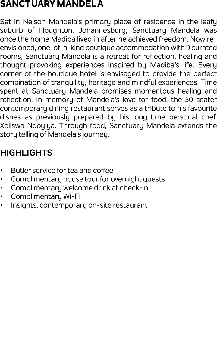 Sanctuary Mandela Set in Nelson Mandela’s primary place of residence in the leafy suburb of Houghton, Johannesburg, S...