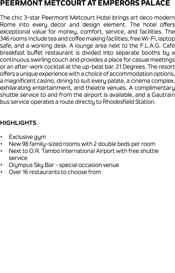 Peermont Metcourt at Emperors Palace The chic 3 star Peermont Metcourt Hotel brings art deco modern Rome into every d...