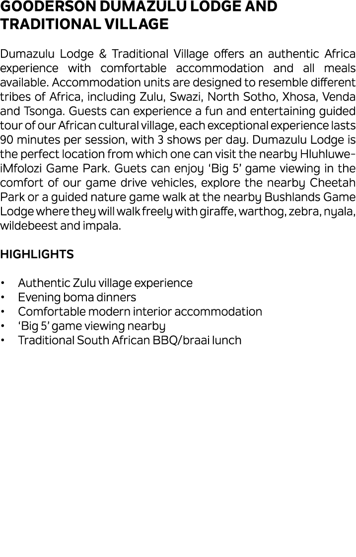 Gooderson DumaZulu Lodge and Traditional Village Dumazulu Lodge & Traditional Village offers an authentic Africa expe...