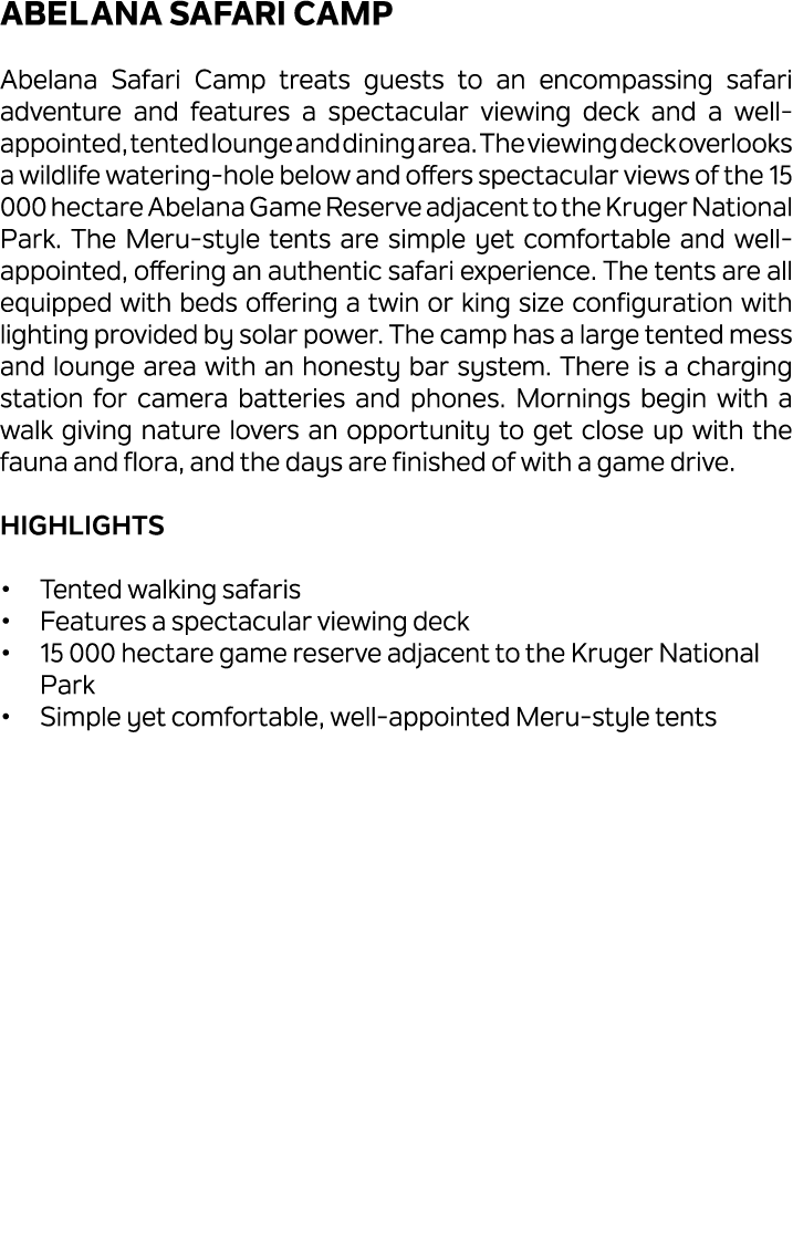 Abelana Safari Camp Abelana Safari Camp treats guests to an encompassing safari adventure and features a spectacular ...