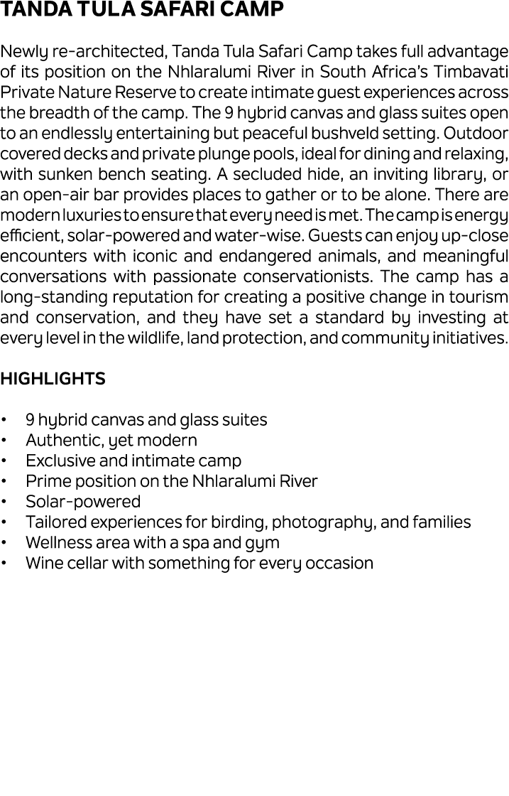 Tanda Tula Safari Camp Newly re architected, Tanda Tula Safari Camp takes full advantage of its position on the Nhlar...