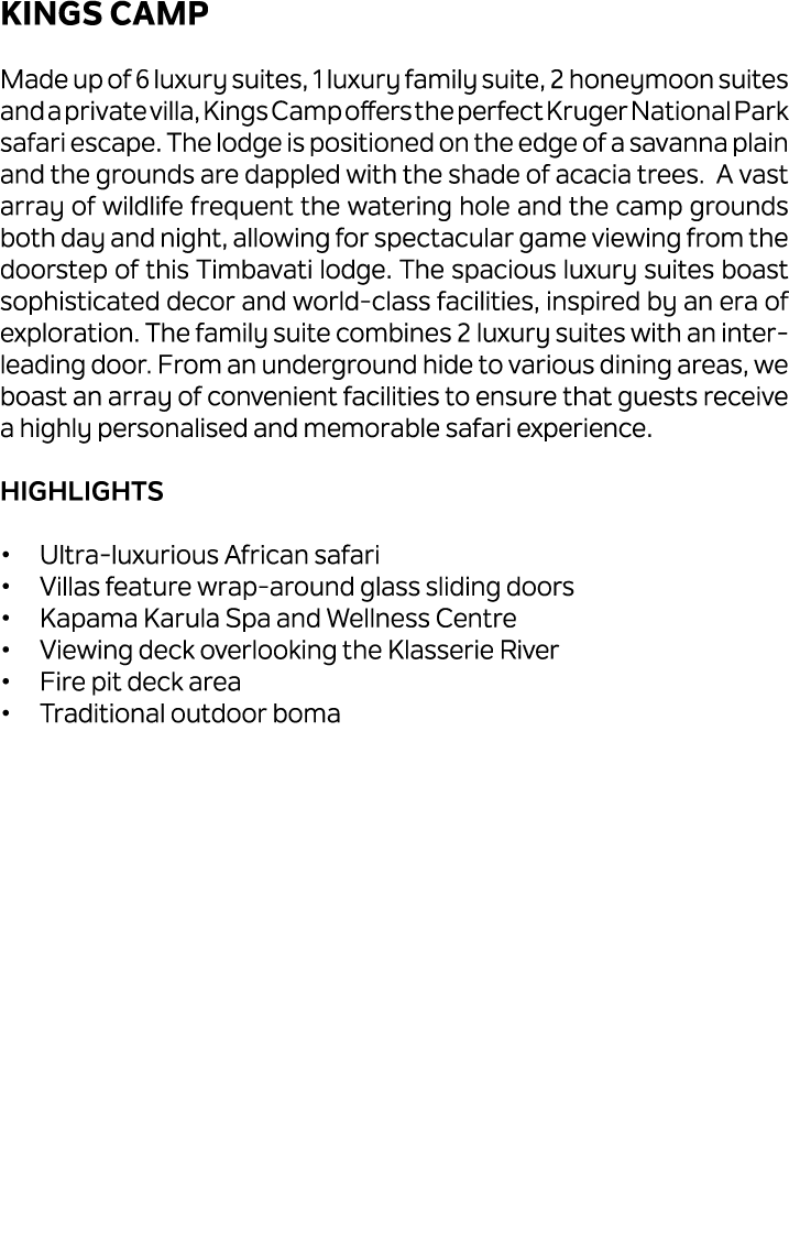 Kings Camp Made up of 6 luxury suites, 1 luxury family suite, 2 honeymoon suites and a private villa, Kings Camp offe...