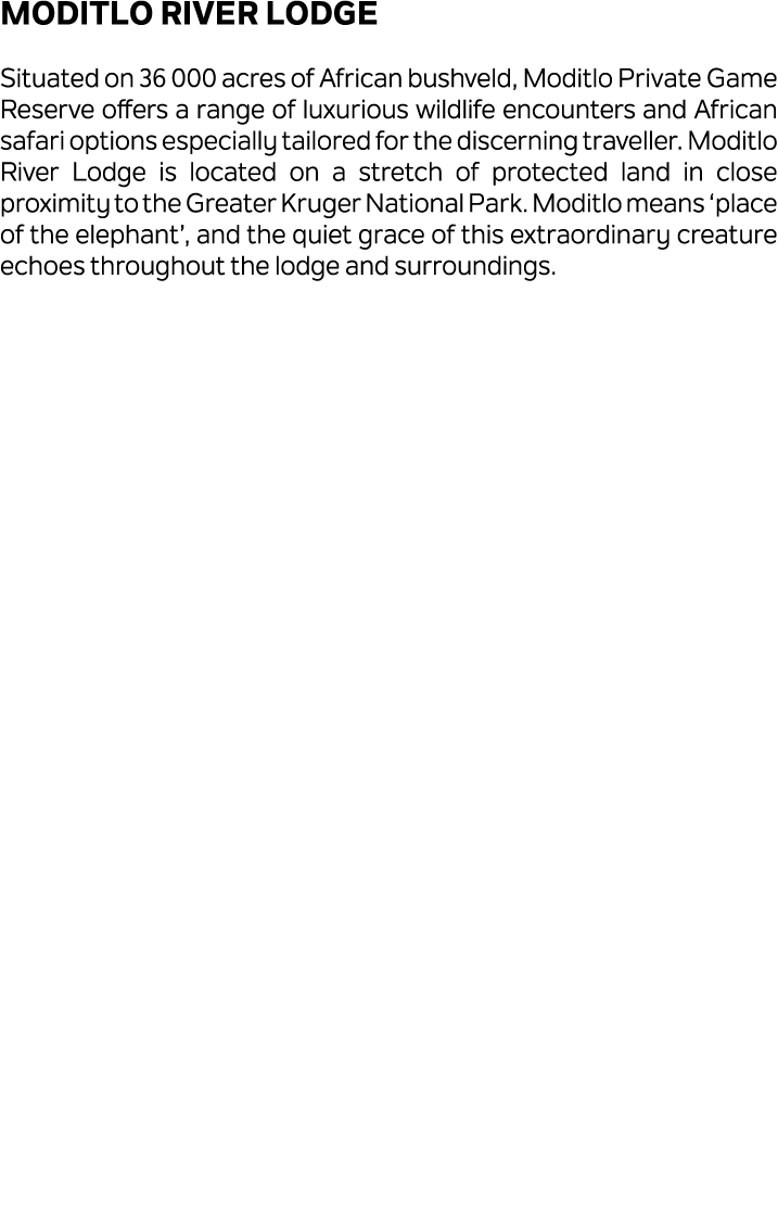 Moditlo River Lodge Situated on 36 000 acres of African bushveld, Moditlo Private Game Reserve offers a range of luxu...