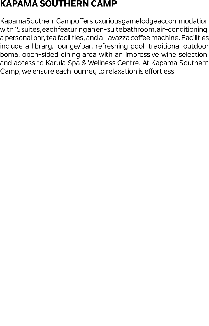 Kapama Southern Camp Kapama Southern Camp offers luxurious game lodge accommodation with 15 suites, each featuring an...