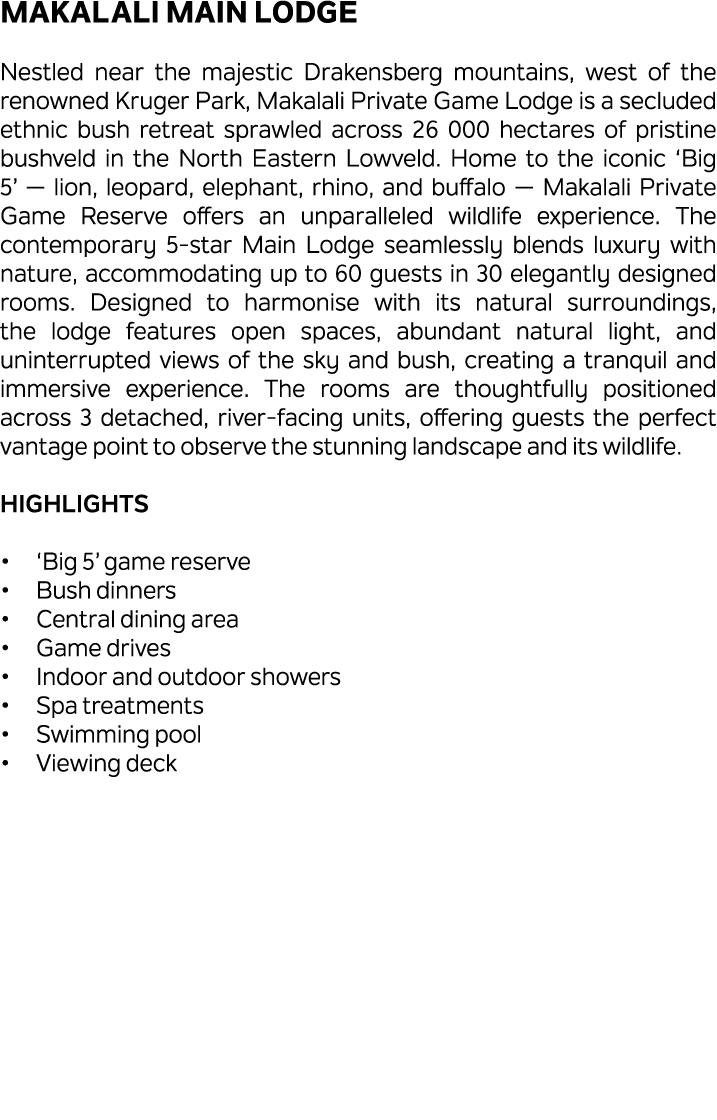 Makalali Main Lodge Nestled near the majestic Drakensberg mountains, west of the renowned Kruger Park, Makalali Priva...