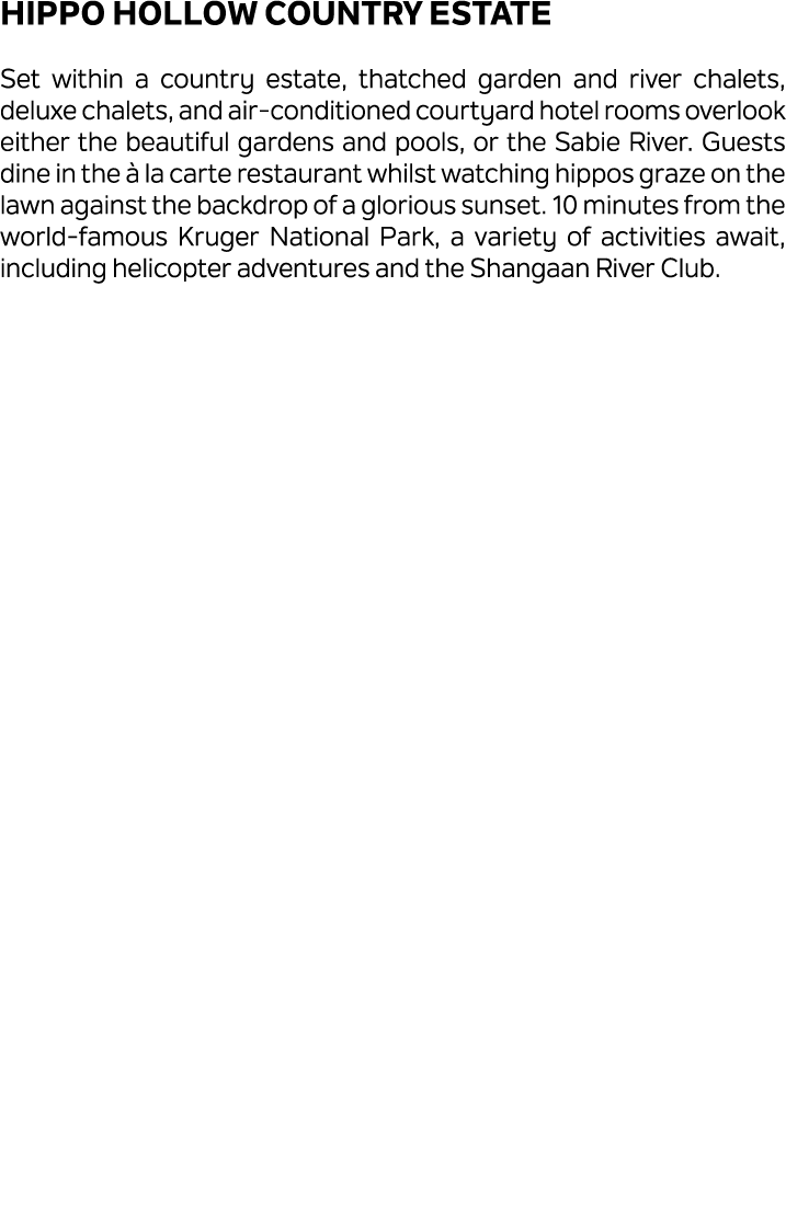 Hippo Hollow Country Estate Set within a country estate, thatched garden and river chalets, deluxe chalets, and air c...