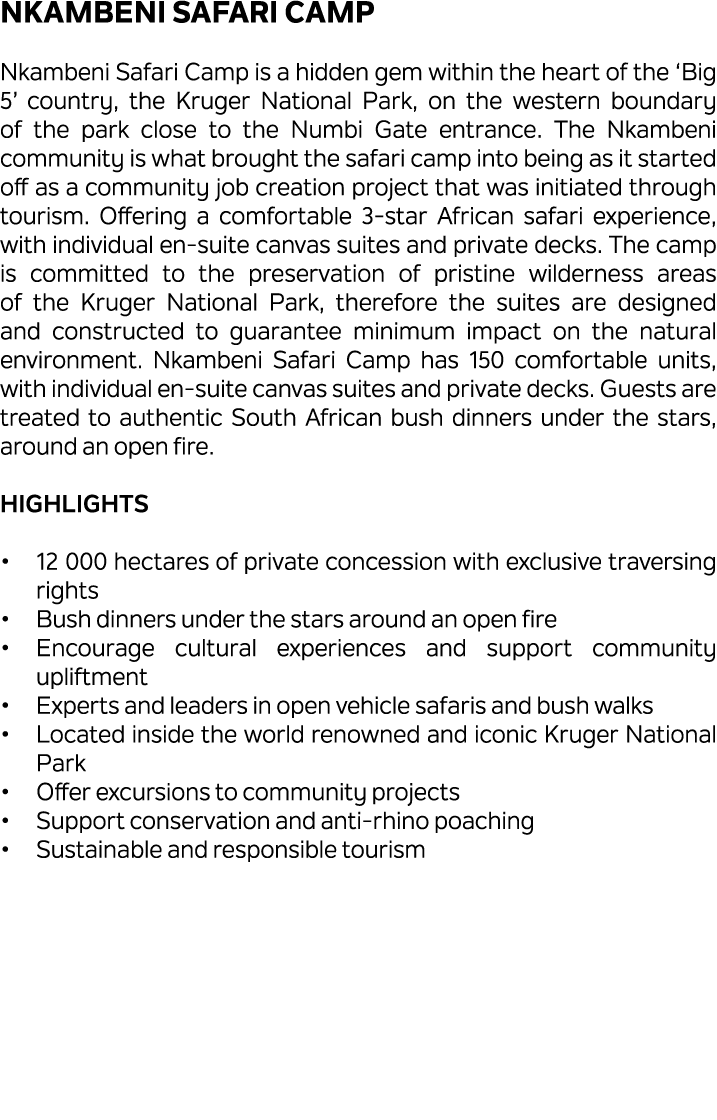 Nkambeni Safari Camp Nkambeni Safari Camp is a hidden gem within the heart of the ‘Big 5’ country, the Kruger Nationa...