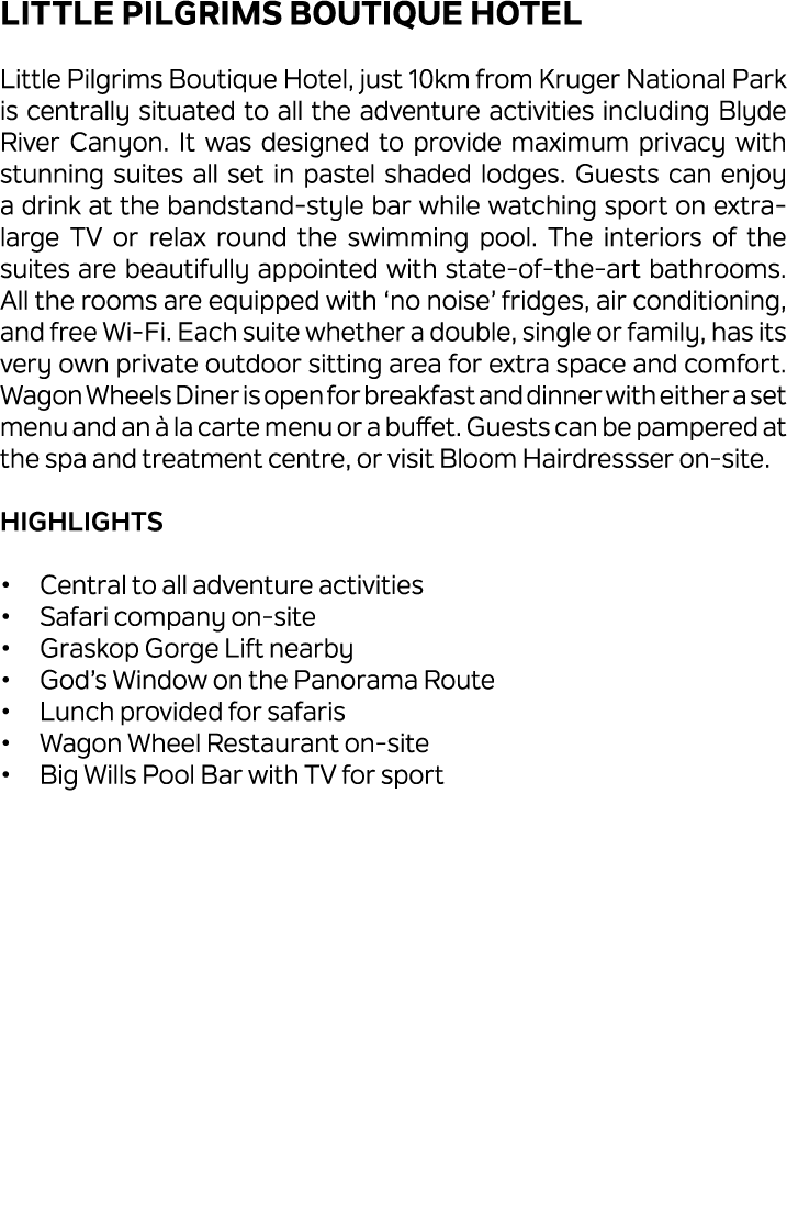 Little Pilgrims Boutique Hotel Little Pilgrims Boutique Hotel, just 10km from Kruger National Park is centrally situa...