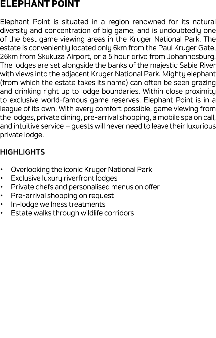 Elephant Point Elephant Point is situated in a region renowned for its natural diversity and concentration of big gam...