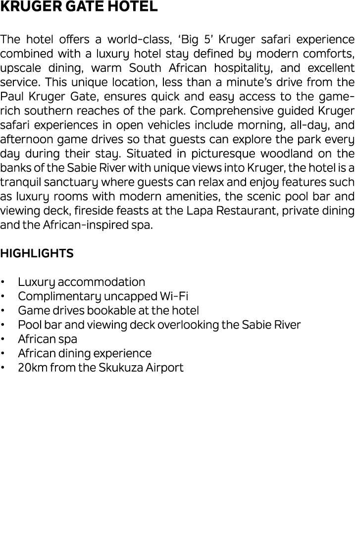 Kruger Gate Hotel The hotel offers a world class, ‘Big 5’ Kruger safari experience combined with a luxury hotel stay ...