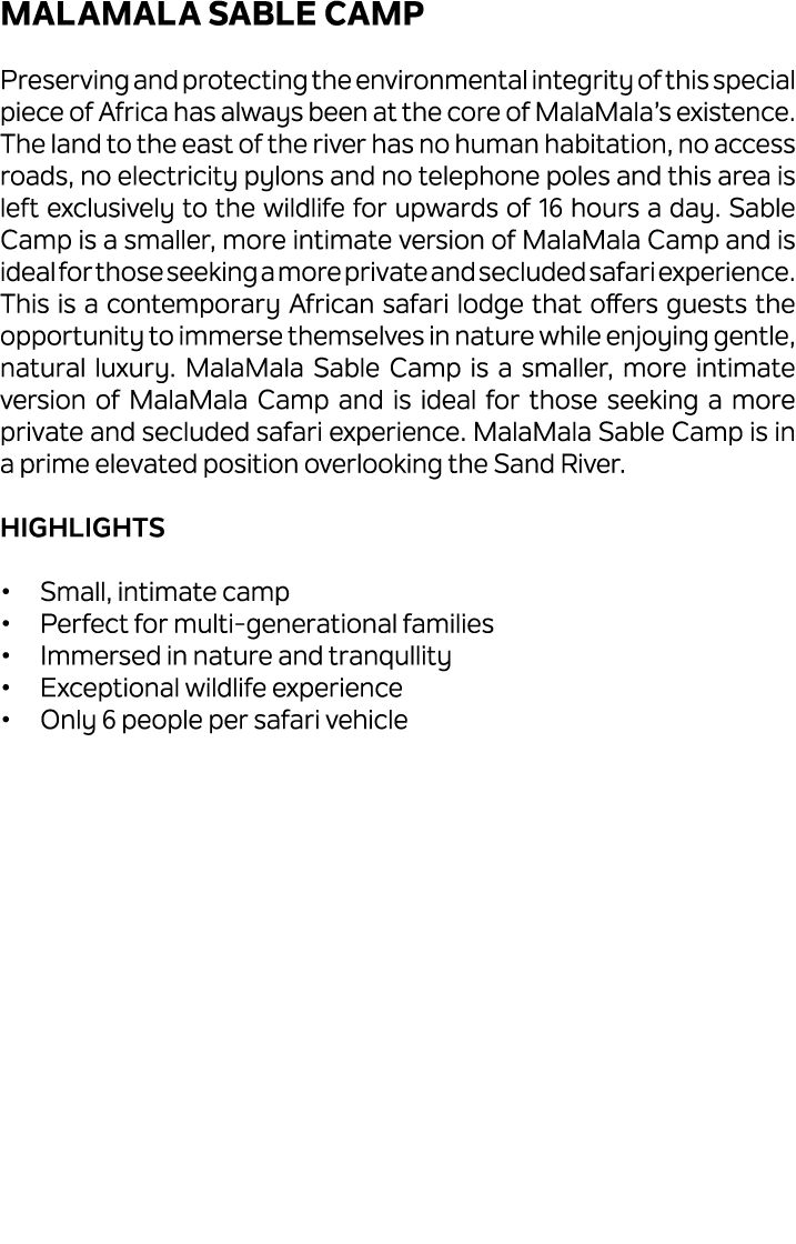 MalaMala Sable Camp Preserving and protecting the environmental integrity of this special piece of Africa has always ...