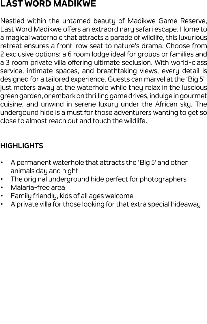 Last Word Madikwe Nestled within the untamed beauty of Madikwe Game Reserve, Last Word Madikwe offers an extraordinar...