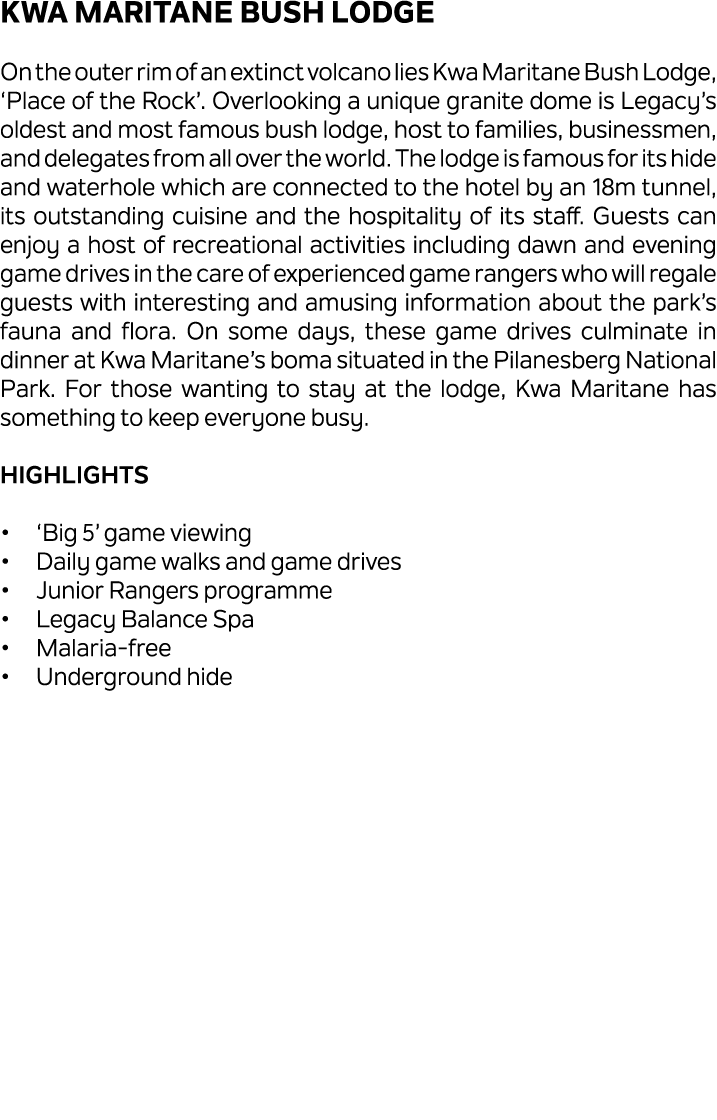 Kwa Maritane Bush Lodge On the outer rim of an extinct volcano lies Kwa Maritane Bush Lodge, ‘Place of the Rock’. Ove...