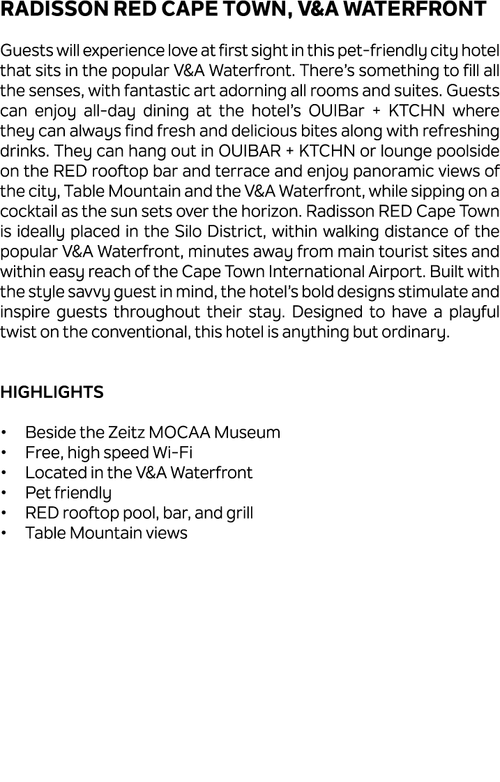 Radisson RED Cape Town, V&A Waterfront Guests will experience love at first sight in this pet friendly city hotel tha...