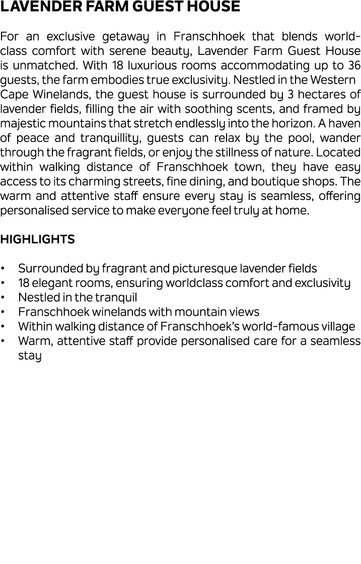 Lavender Farm Guest House For an exclusive getaway in Franschhoek that blends world class comfort with serene beauty,...