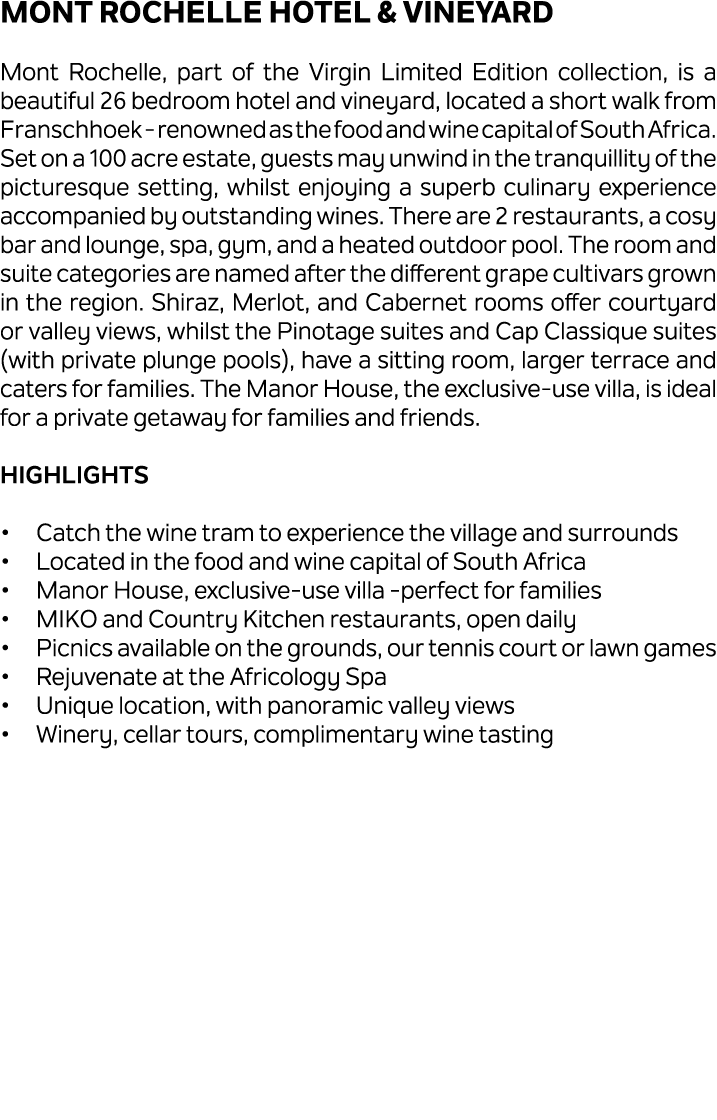 Mont Rochelle Hotel & Vineyard Mont Rochelle, part of the Virgin Limited Edition collection, is a beautiful 26 bedroo...