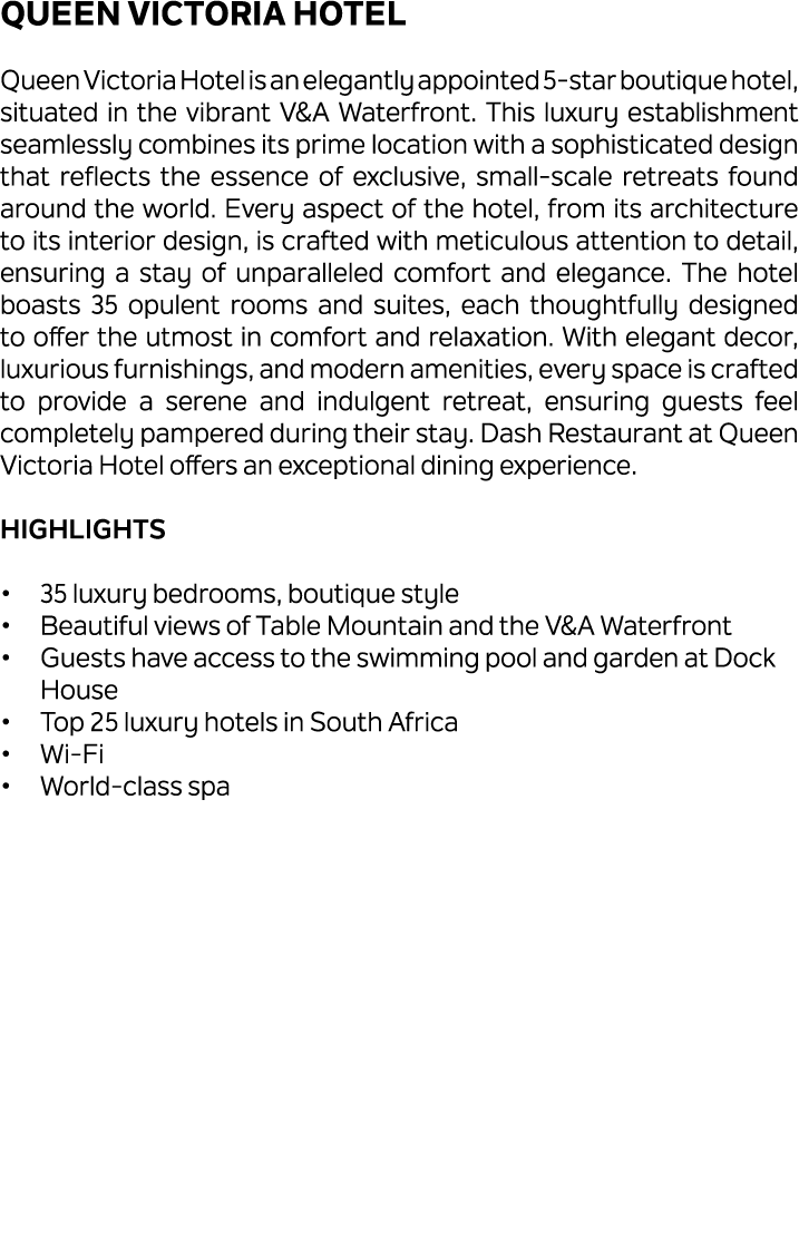 Queen Victoria Hotel Queen Victoria Hotel is an elegantly appointed 5 star boutique hotel, situated in the vibrant V&...