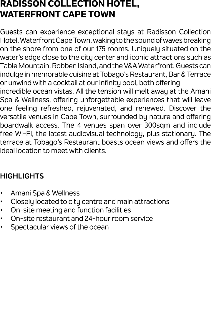 Radisson Collection Hotel, Waterfront Cape Town Guests can experience exceptional stays at Radisson Collection Hotel,...