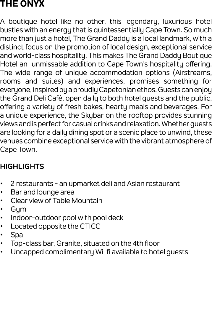 The Onyx A boutique hotel like no other, this legendary, luxurious hotel bustles with an energy that is quintessentia...