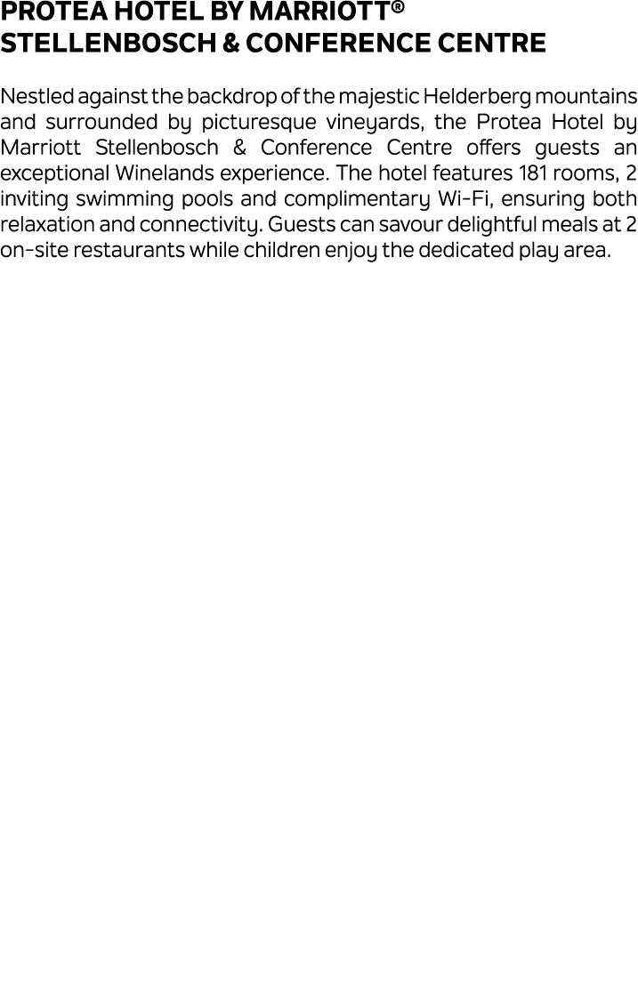 Protea Hotel by Marriott® Stellenbosch & Conference Centre Nestled against the backdrop of the majestic Helderberg mo...