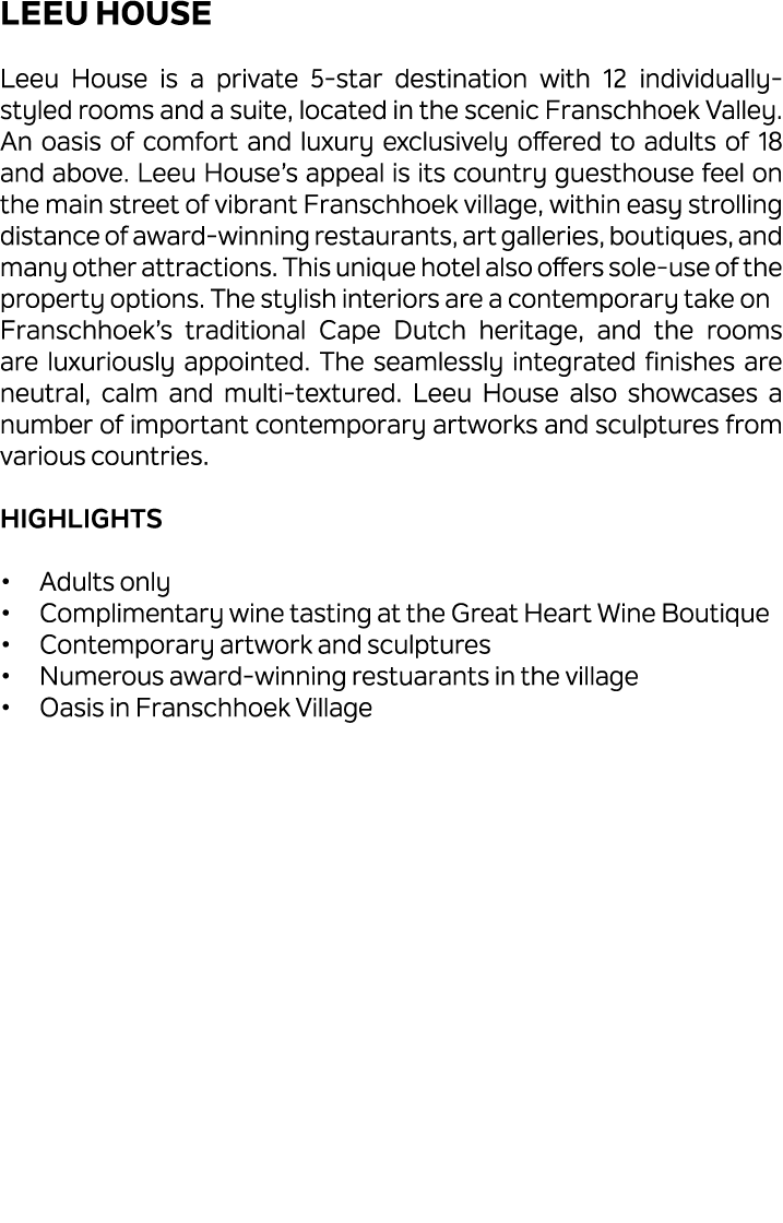 Leeu House Leeu House is a private 5 star destination with 12 individually styled rooms and a suite, located in the s...