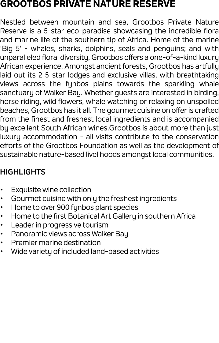 Grootbos Private Nature Reserve Nestled between mountain and sea, Grootbos Private Nature Reserve is a 5 star eco par...