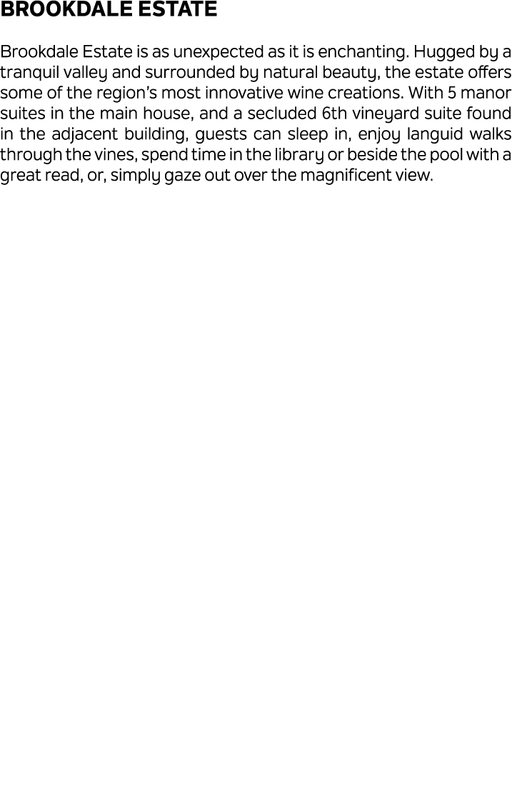 Brookdale Estate Brookdale Estate is as unexpected as it is enchanting. Hugged by a tranquil valley and surrounded by...