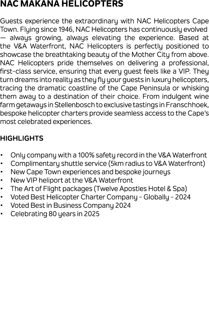 NAC Makana Helicopters Guests experience the extraordinary with NAC Helicopters Cape Town. Flying since 1946, NAC Hel...