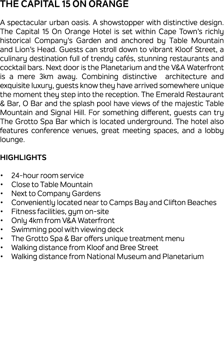 The Capital 15 on Orange A spectacular urban oasis. A showstopper with distinctive design. The Capital 15 On Orange H...