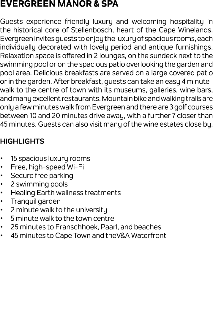 Evergreen Manor & Spa Guests experience friendly luxury and welcoming hospitality in the historical core of Stellenbo...