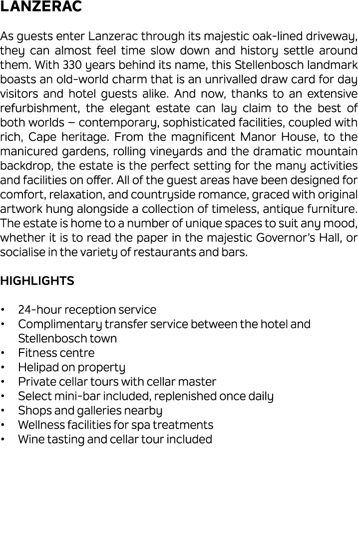 Lanzerac As guests enter Lanzerac through its majestic oak lined driveway, they can almost feel time slow down and hi...