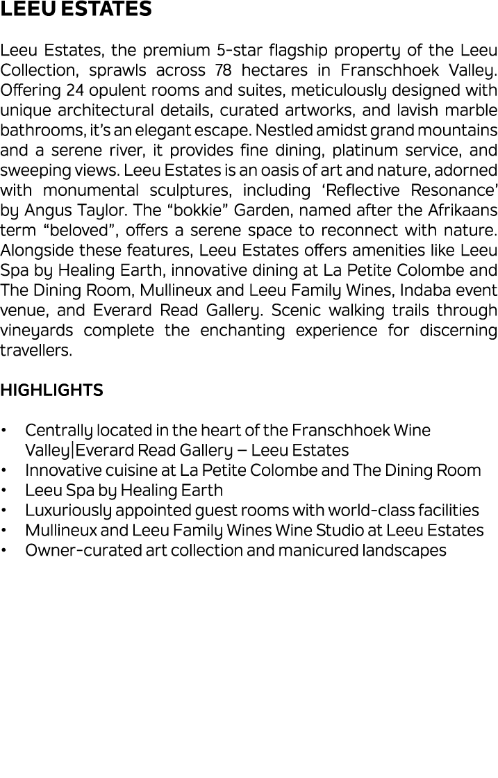 Leeu Estates Leeu Estates, the premium 5 star flagship property of the Leeu Collection, sprawls across 78 hectares in...