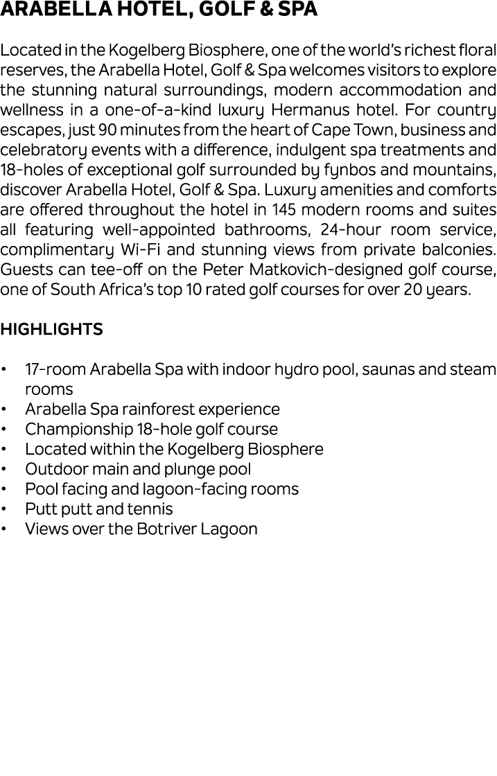 Arabella Hotel, Golf & Spa Located in the Kogelberg Biosphere, one of the world’s richest floral reserves, the Arabel...