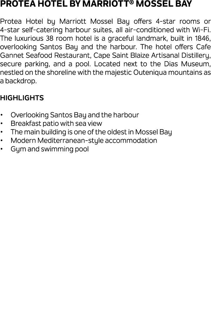 Protea Hotel by Marriott® Mossel Bay Protea Hotel by Marriott Mossel Bay offers 4 star rooms or 4 star self catering ...