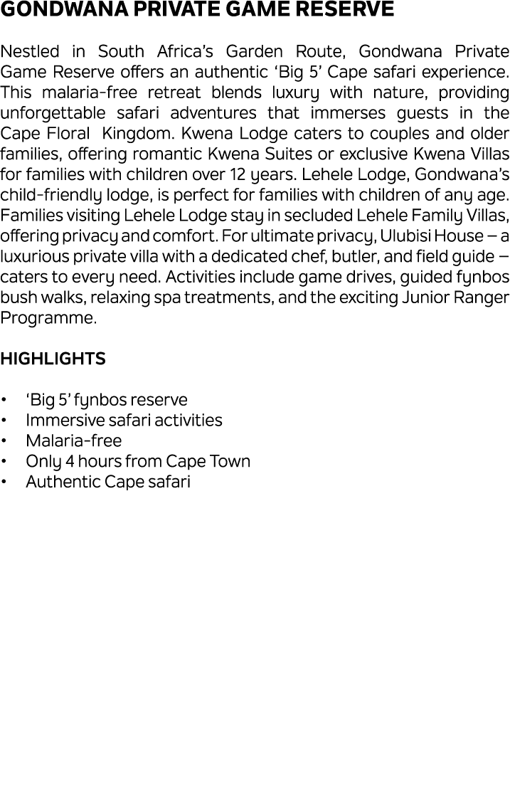 Gondwana Private Game Reserve Nestled in South Africa’s Garden Route, Gondwana Private Game Reserve offers an authent...