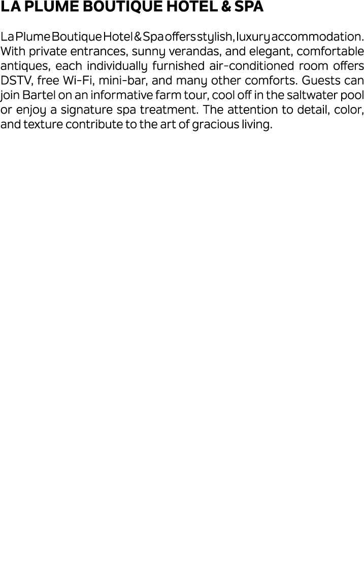 La Plume Boutique Hotel & Spa La Plume Boutique Hotel & Spa offers stylish, luxury accommodation. With private entran...