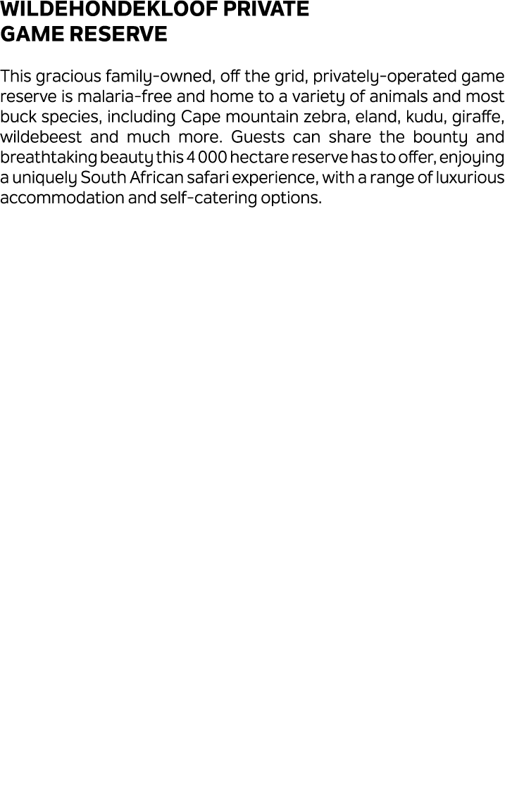 Wildehondekloof Private Game Reserve This gracious family owned, off the grid, privately operated game reserve is mal...