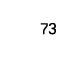 73
