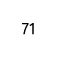 71