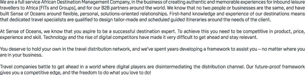 We are a full service African Destination Management Company, in the business of creating authentic and memorable exp...
