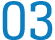 03