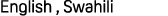 English , Swahili