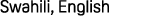Swahili, English