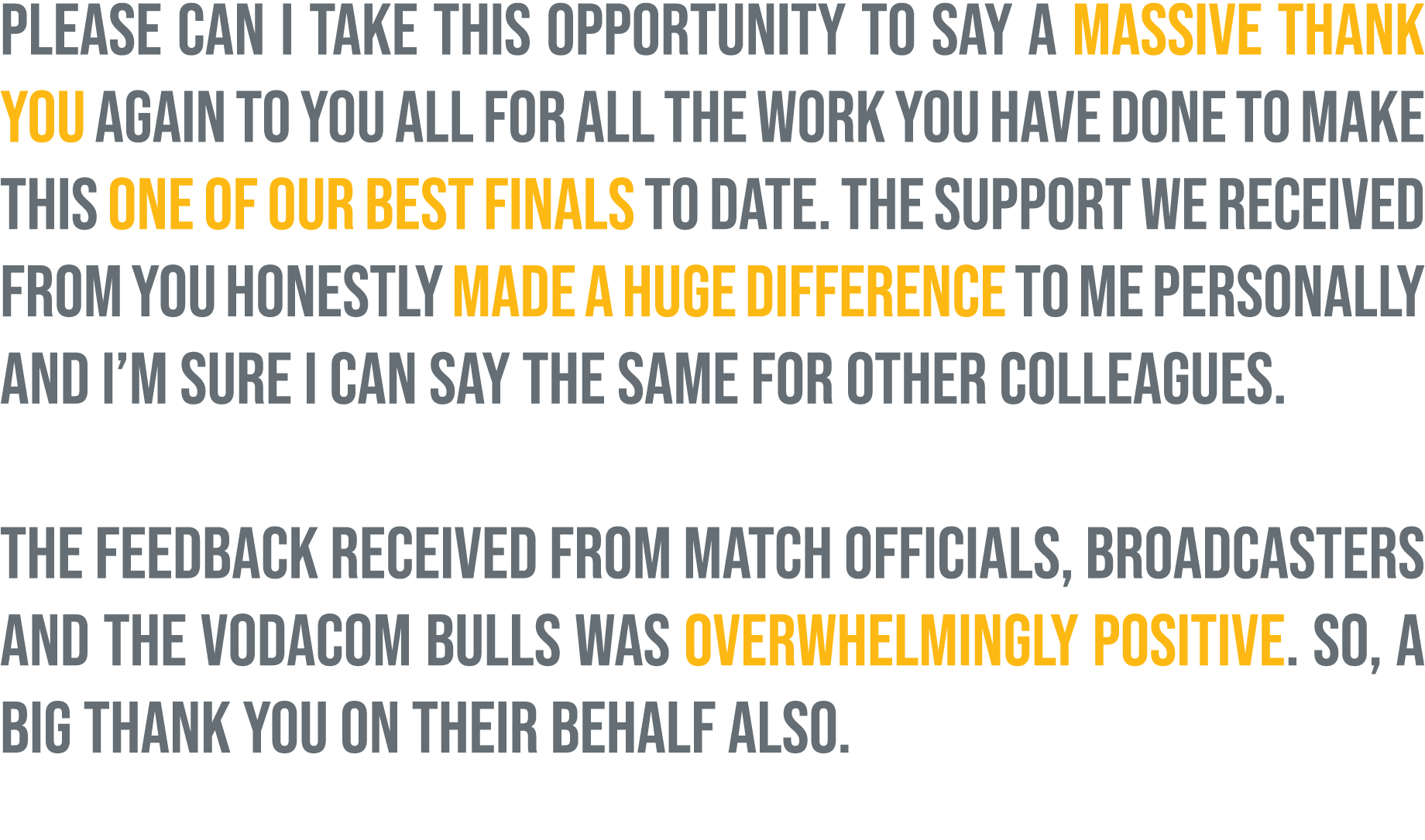 Please can I take this opportunity to say a massive thank you again to you all for all the work you have done to make...