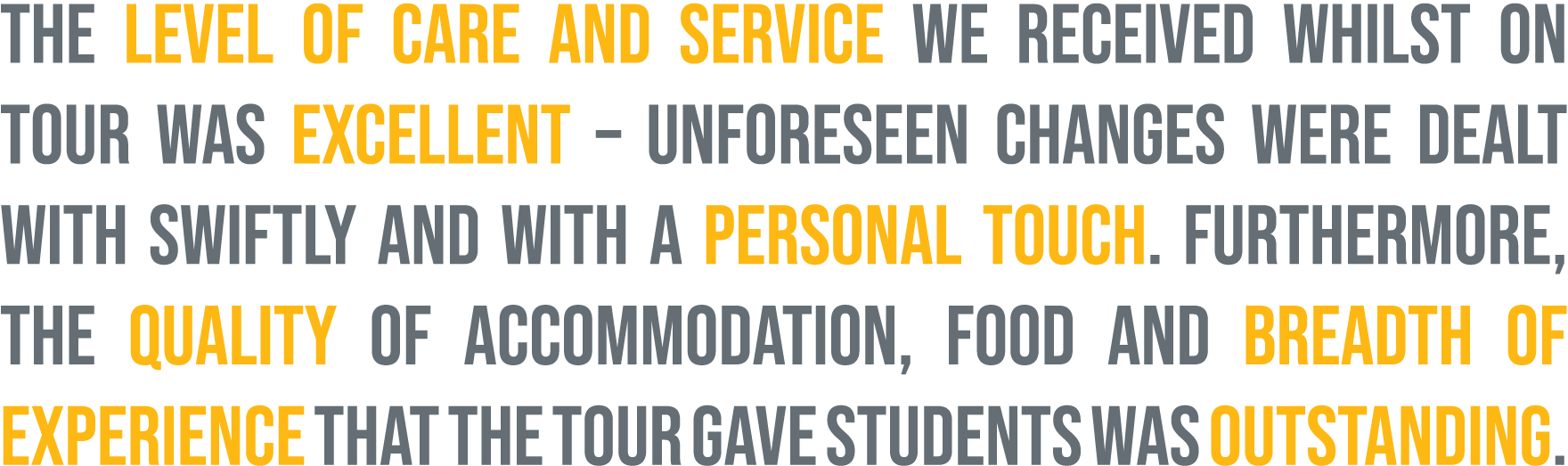 The level of care and service we received whilst on tour was excellent – unforeseen changes were dealt with swiftly a...